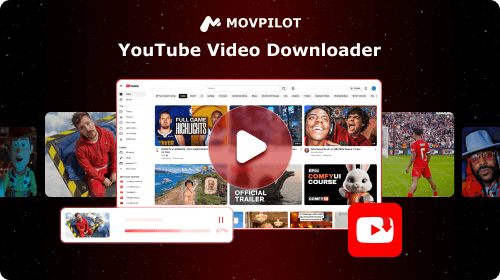 MovPilot YouTube Video Downloader Hero Image