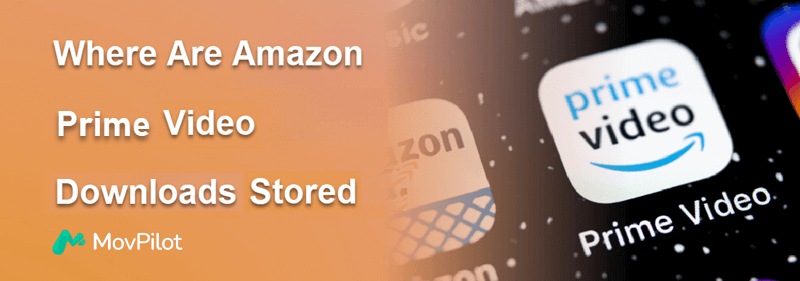 Where to find downloaded amazon prime videos sale