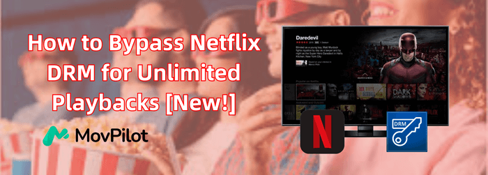 Обход Netflix DRM