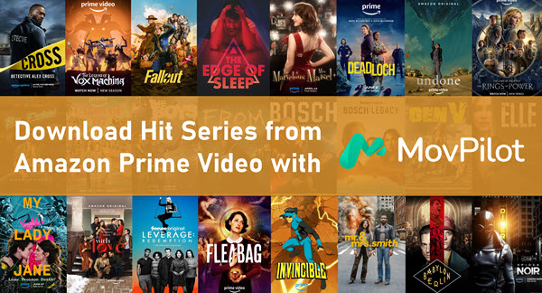 Téléchargez des vidéos Amazon Prime avec MovPilot