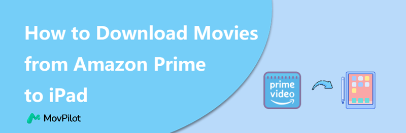 Download Amazon Prime Movies to IPad
