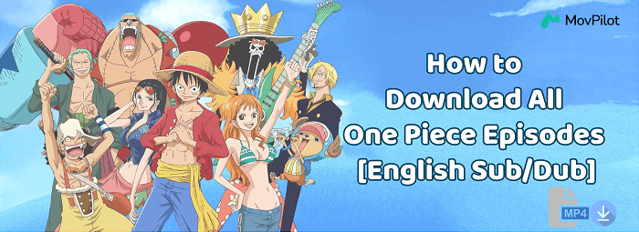 How to Download All One Piece Episodes