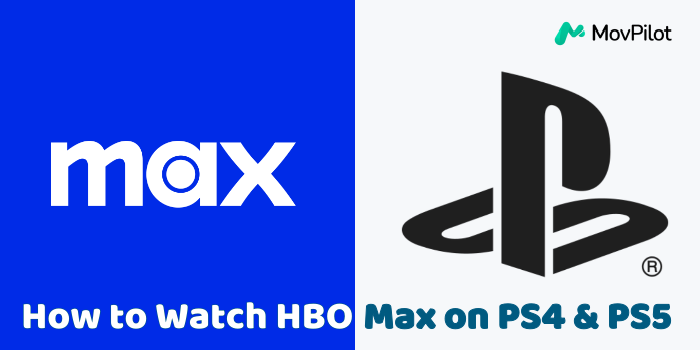 How to Watch HBO Max on PlayStation