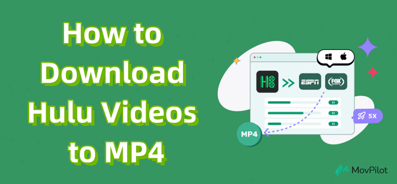 How to Download Hulu Videos to MP4