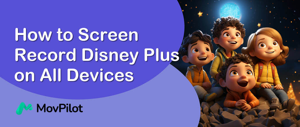 How to Screen Record Disney Plus
