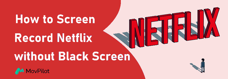 Registra lo schermo di Netflix senza schermo nero