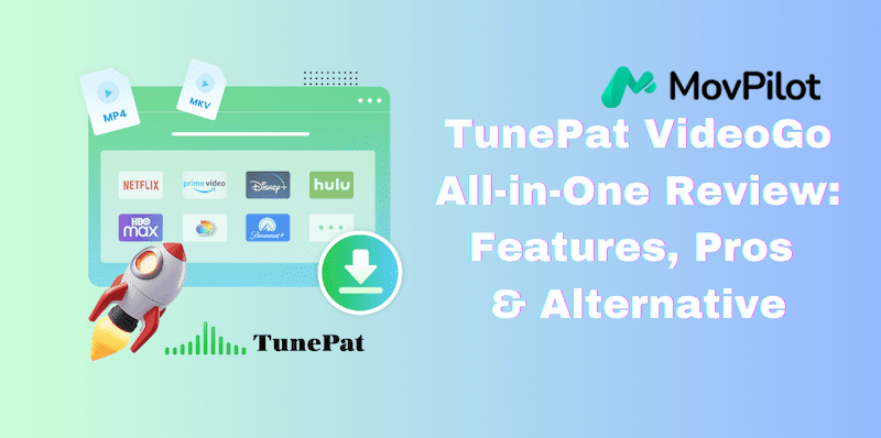 TunePat VideoGo All-in-One Review