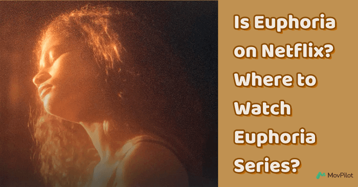 Where to Watch Euphoria Series